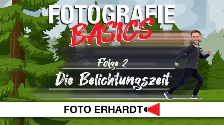 Fotografie Basics - Folge 2: Die Belichtungszeit